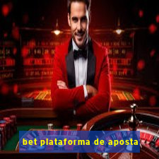 bet plataforma de aposta